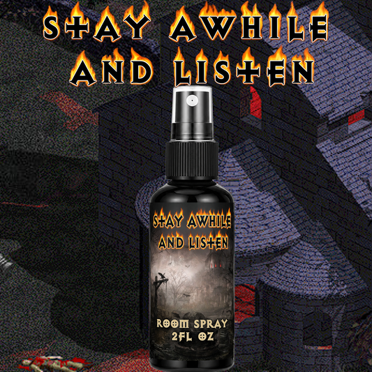Stay Awhile and Listen Room Spray